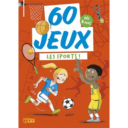 Les sports ! : dès 8 ans, 60 jeux