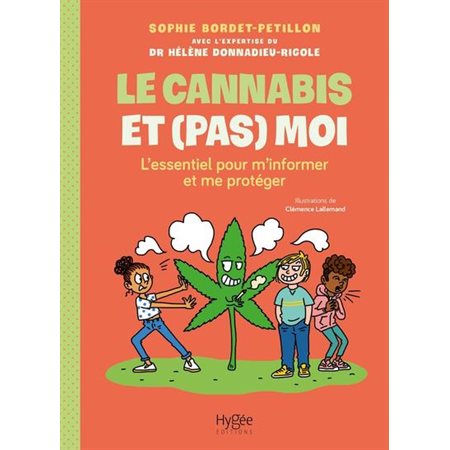 Le cannabis et (pas) moi : l'essentiel pour m'informer et me protéger