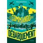 Le commando du Débarquement  (9-12 ANS)