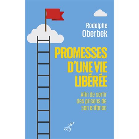 Promesses d'une vie libérée