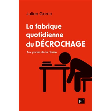 La fabrique quotidienne du décrochage