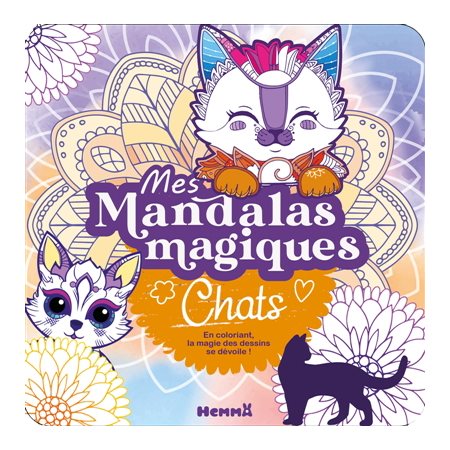 Mes mandalas magiques : Chats