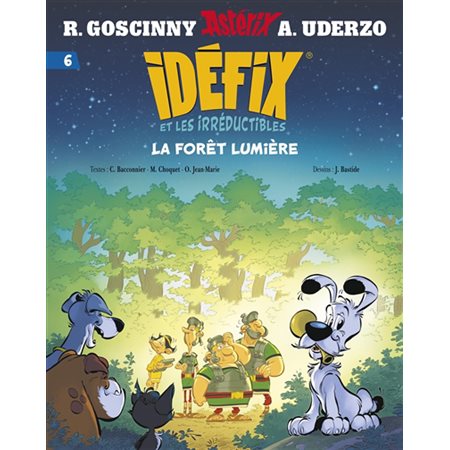 La forêt lumière, Idéfix et les irréductibles, 6