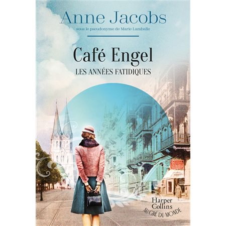 Café Engel, Les années fatidiques