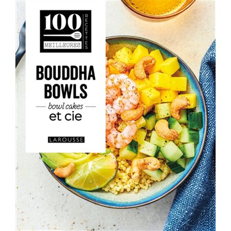 Bouddha bowls, bowl cakes & Cie