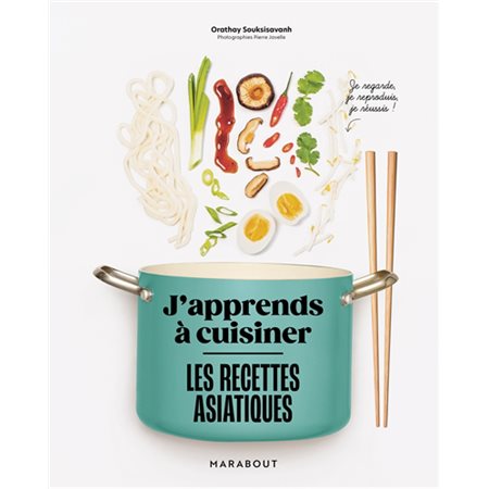 Les recettes asiatiques : j'apprends à cuisiner