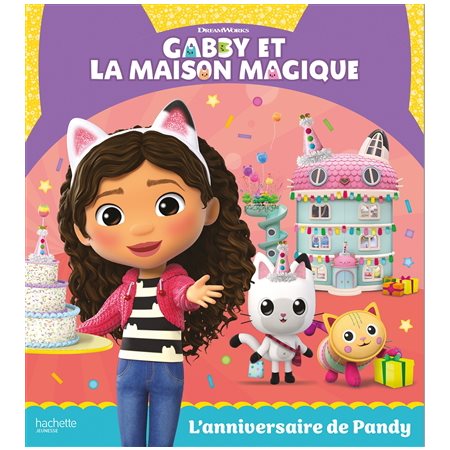 L'anniversaire de Pandy, Gabby et la maison magique