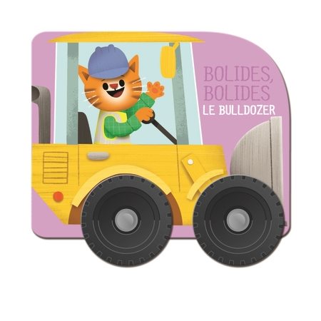 Le bulldozer, Bolides, bolides