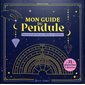 Mon guide du pendule : exercices et planches pour débuter en radiesthésie, Mes outils magiques