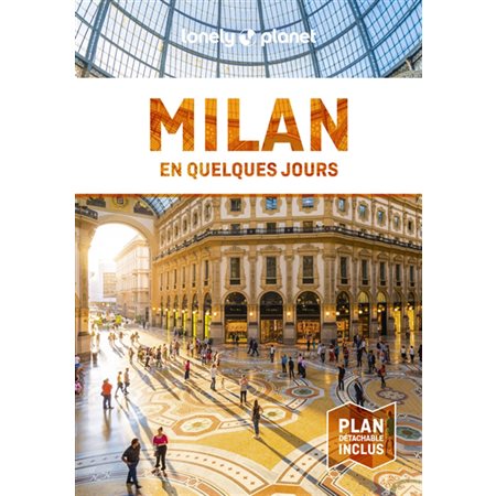 Milan en quelques jours, En quelques jours