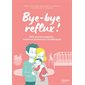 Bye-bye reflux !