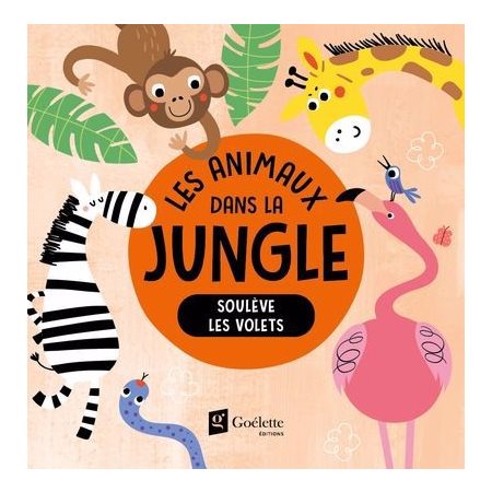 Les animaux de la jungle, Soulève les volets