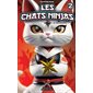 Un don inconnu, Les chats Ninjas, 2 (6-9 ANS)