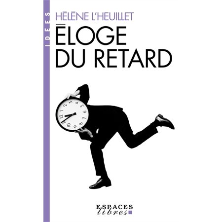 Eloge du retard