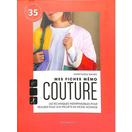 Mes fiches mémo couture :  35 fiches techniques