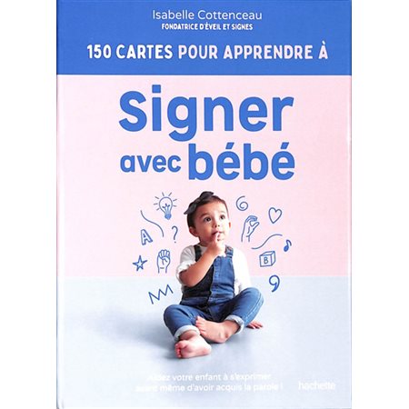 150 cartes pour apprendre à signer avec bébé