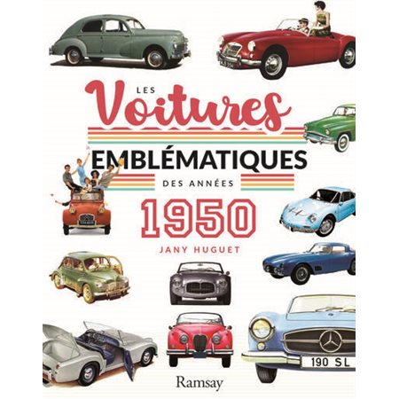 Les voitures emblématiques des années 1950