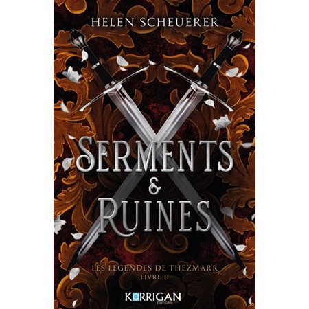 Serments & ruines, Les légendes de Thezmarr, 2