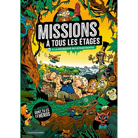 A la poursuite de Lothar Rantul, Missions à tous les étages, 3