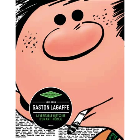 Gaston Lagaffe : la véritable histoire d'un anti-héros