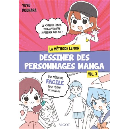 Dessiner des personnages manga, La méthode Lemonchan, 3