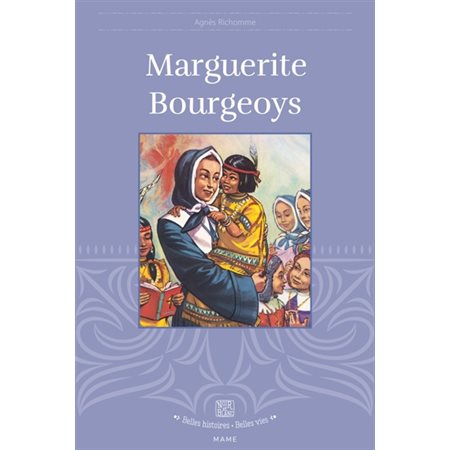 Marguerite Bourgeoys, Belles histoires, belles vies, 58