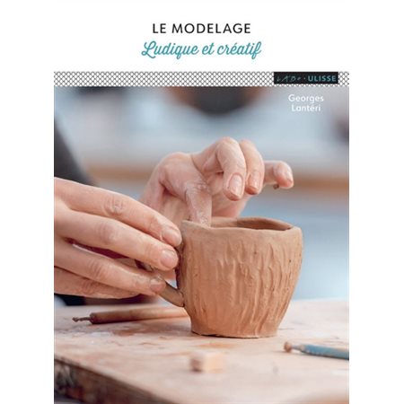 Le modelage : ludique et créatif, Labo