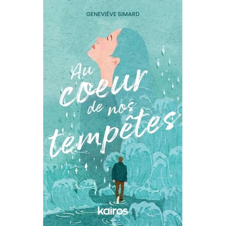 Au coeur de nos tempêtes