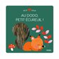 Au dodo, petit écureuil !, Petit doux