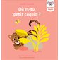 Où es-tu, petit coquin ?, Mes tout premiers livres