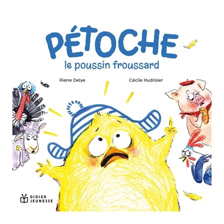 Pétoche : le poussin froussard