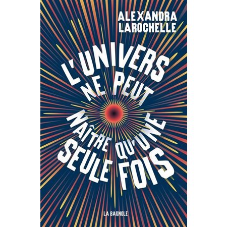 L'univers ne peut naître qu'une seule fois (12 à 15 ans)