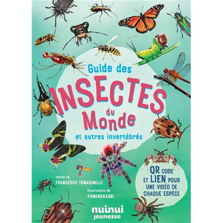 Guide des insectes du monde : et autres invertébrés