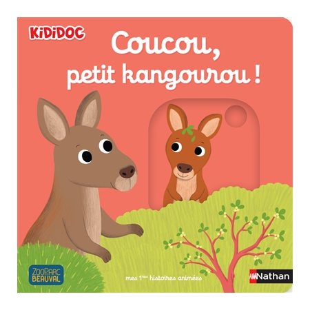 Coucou, petit kangourou !, Kididoc. Mes premières histoires animées