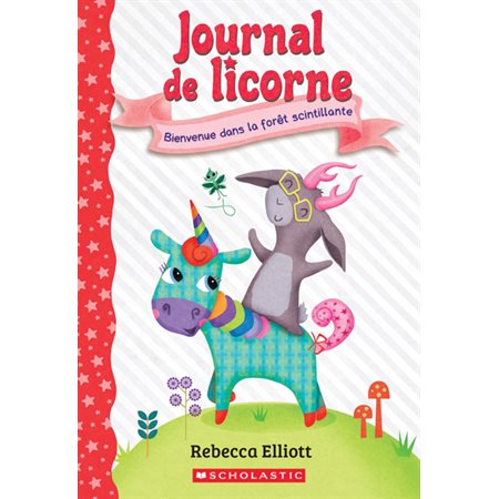 Bienvenue dans la forêt scintillante, Journal de licorne, 8