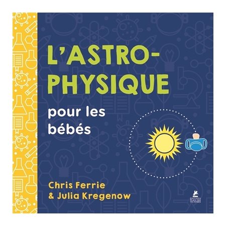 L'astrophysique pour les bébés, Baby sciences