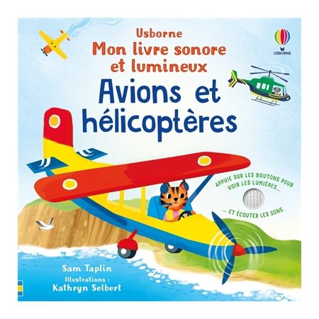 Avions et hélicoptères, Mon livre sonore et lumineux