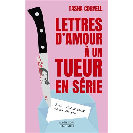 Lettres d'amour à un tueur en série, La bête noire