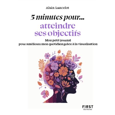 5 minutes pour... atteindre ses objectifs