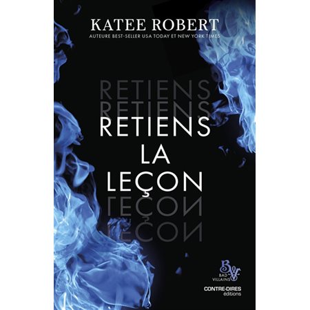 Retiens la leçon, Bad villains