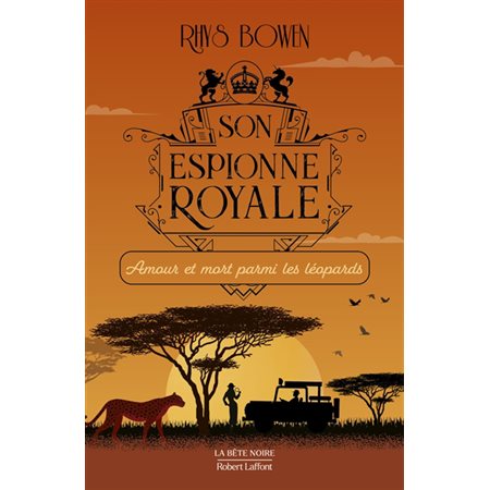 Amour et mort parmi les léopards, Son espionne royale, 13