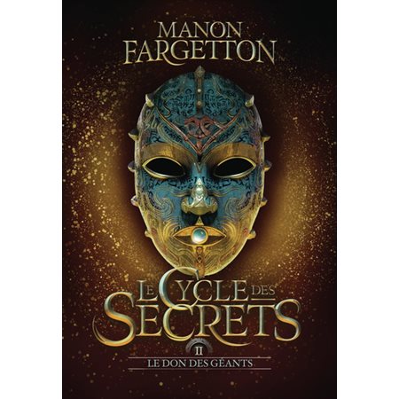 Le don des géants, Le cycle des secrets, 2