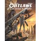 Les rivages de Midaluss, Outlaws, 2