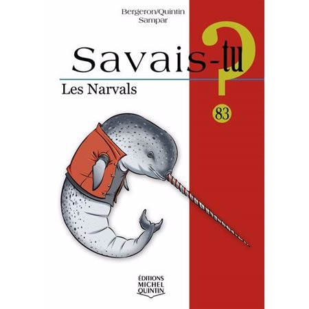 Les narvals, Savais-tu?, 83