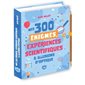 Mes 300 énigmes, expériences scientifiques & illusions d'optique