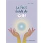 Le petit guide du reiki