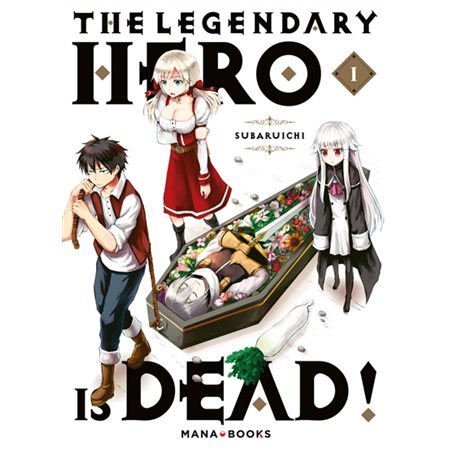 The legendary hero is dead, Vol. 1