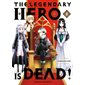 The legendary hero is dead, Vol. 2