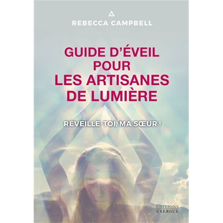 Guide d'éveil pour les artisanes de lumière