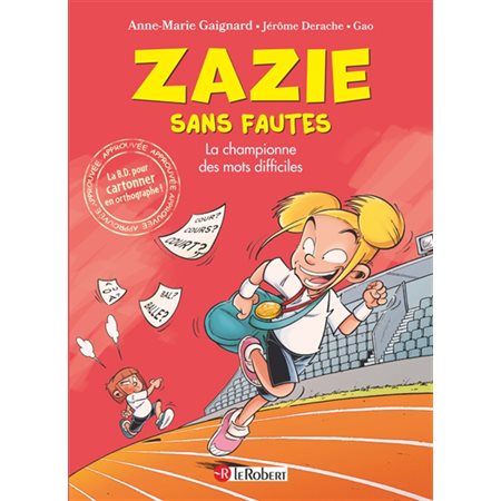 La championne des mots difficiles, Zazie sans fautes